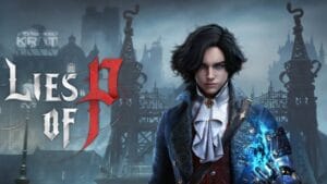 Lies of P Review: Bản Soulslike Pinocchio Hay Nhất 2023